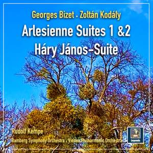 Bizet • Kodály: Arlesienne Suites 1 &2 & Háry János-Suite