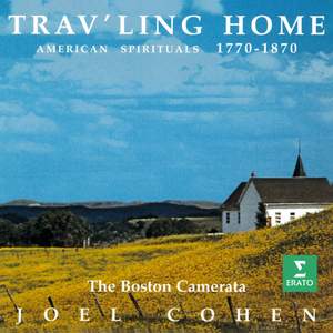 Trav'ling Home. American Spirituals, 1770-1870