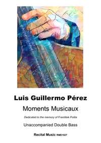 Luis Guillermo Perez: Moments Musicaux