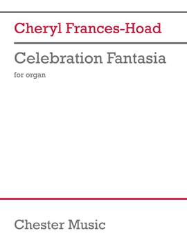 Cheryl Frances-Hoad: Celebration Fantasia