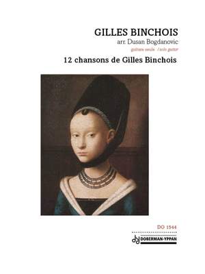 Gilles Binchois: 12 chansons de Gilles Binchois