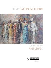 Kevin Swierkosz-Lenart: Masquerade