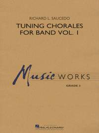 Richard L. Saucedo: Tuning Chorales for Band