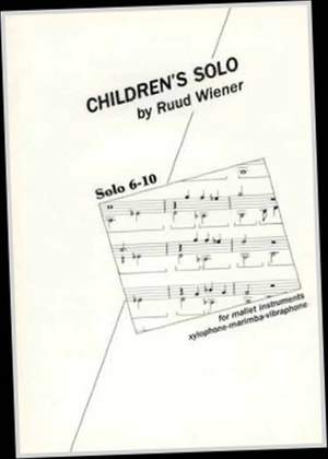 Ruud Wiener: Children's Solo - 6-10