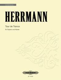 Herrmann, Arnulf: Tour de Trance (soprano and piano)