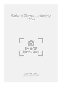 Messager: Madame Chrysanthème No. 10Bis