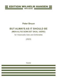 Peter Bruun: But Always As It Should Be