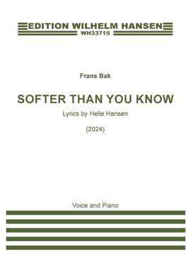 Frans Bak: Softer Than You Know
