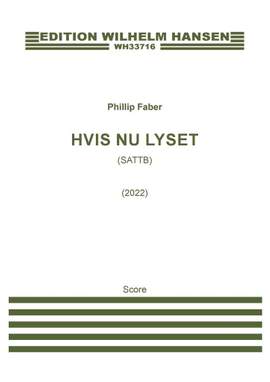 Phillip Faber: Hvis Nu Lyset (SATTB)