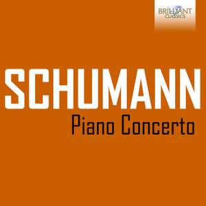 Schumann: Piano Concerto