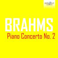 Brahms: Piano Concerto No. 2