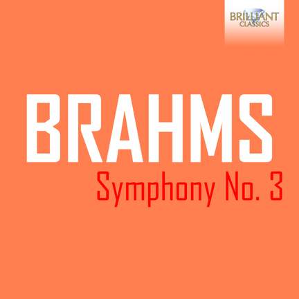 Brahms: Symphony No. 3