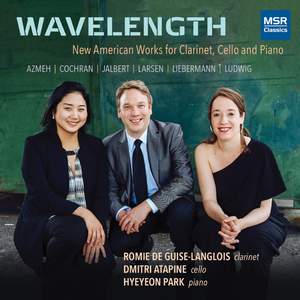 Wavelength: New American Works for Clarinet, Cello and Piano