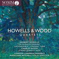 Howells & Wood: String Quartets