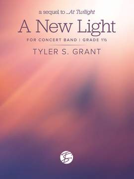 Grant, Tyler S: A New Light (c/b)