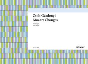 Gárdonyi, Zsolt: Mozart Changes