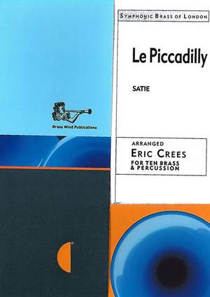 Satie/Crees: Le Piccadilly