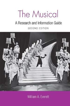 The Musical: A Research and Information Guide