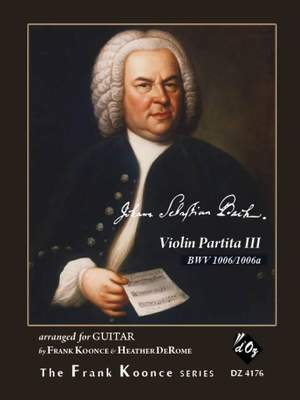 Johann Sebastian Bach: Violin Partita III, BWV 1006a/1006