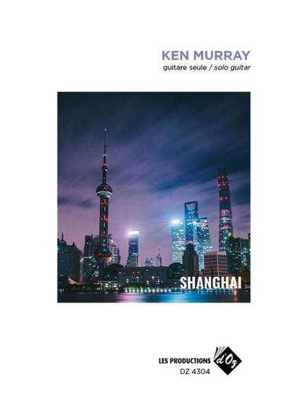 Ken Murray: Shanghai