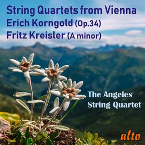 String Quartets from Vienna: Korngold & Kreisler