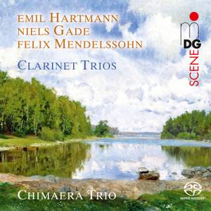 Clarinet Trios - Hartmann, Gade & Mendelssohn