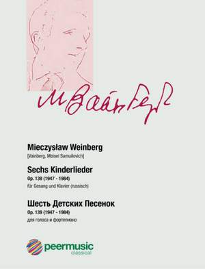 Mieczyslaw Weinberg: 6 Kinderlieder op.139