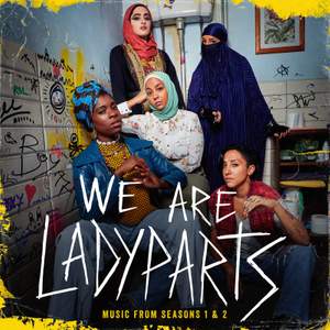 We Are Lady Parts - Music From Seasons 1 & 2