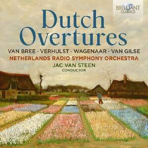 Dutch Overtures: van Bree, Verhulst, Wagenaar, van Gilse