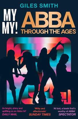 My My!: ABBA Through the Ages