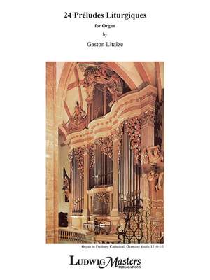 Litaize, Gaston: 24 Preludes Liturgiques (organ)