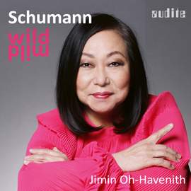 Wild / Mild (Robert Schumann Piano Works, Vol. 3)