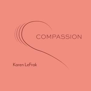 Karen LeFrak: Compassion