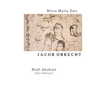 Obrecht: Missa Maria Zart