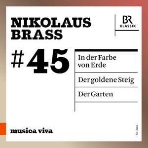 Nikolaus Brass: In der Farbe von Erde - Der goldene Steig - Der Garten