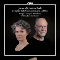 Johann Sebastian Bach: Complete Solo Cantatas for Alto and Bass