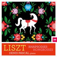 Liszt: Intégrale des Rhapsodies hongroises