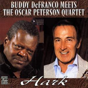 Hark: Buddy DeFranco Meets The Oscar Peterson Quartet