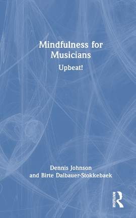 Mindfulness for Musicians: Upbeat!