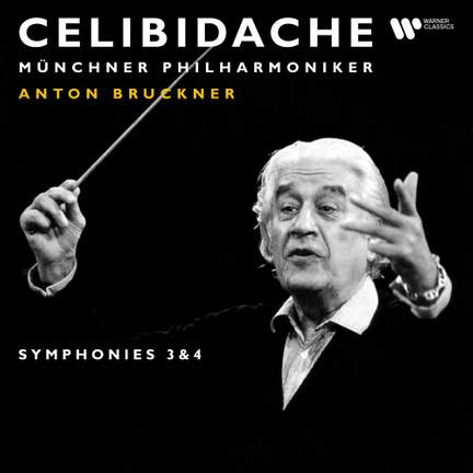 Bruckner: Symphonies No. 3 'Wagner' & 4 'Romantic' (Live at Philharmonie am Gasteig, Munich)