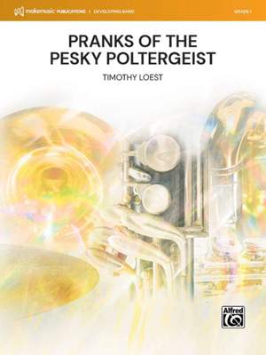 Loest, Timothy: Pranks of the Pesky Poltergeist (c/b)