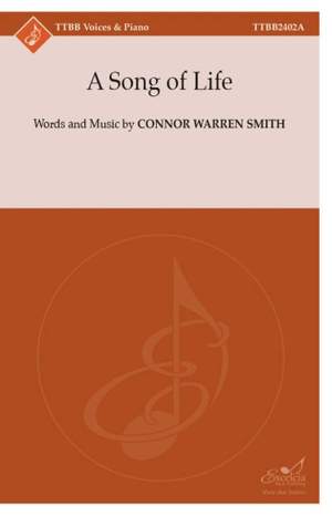 Connor Warren Smith: A Song of Life