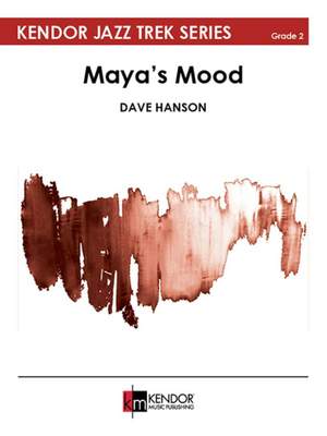 Dave Hanson: Maya's Mood