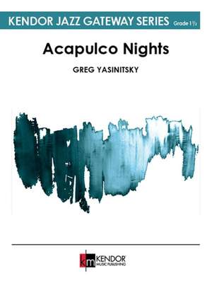 Greg Yasinitsky: Acapulco Nights