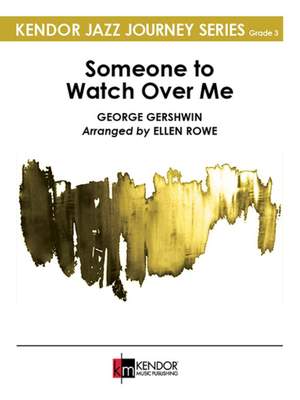 Ellen Rowe: Someone to Watch Over Me