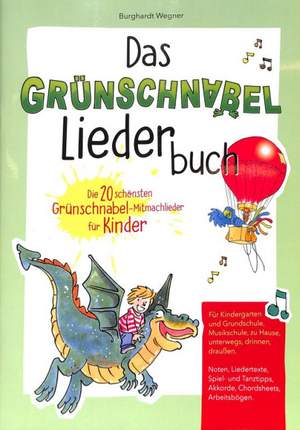 Wegner, B: Das Grünschnabel Liederbuch