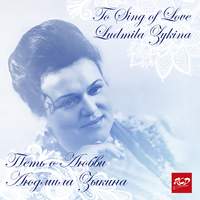Ludmila Zykina: To Sing of Love - Russian folk Songs