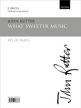 Rutter, John: What sweeter music