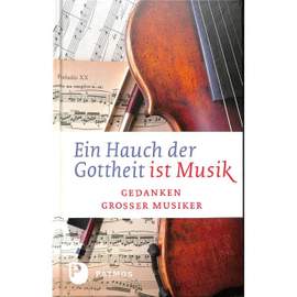 Ein Hauch der Gottheit ist Musik