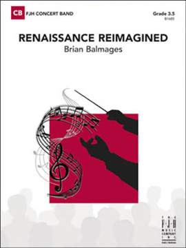Brian Balmages: Renaissance Reimagined